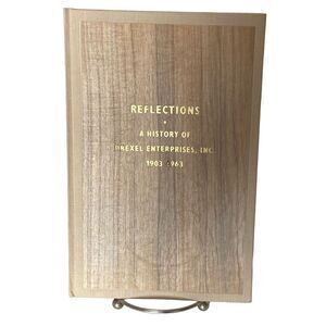 Reflections History of Drexel Enterprises,Inc 1903-1963, Hardcover-Rare